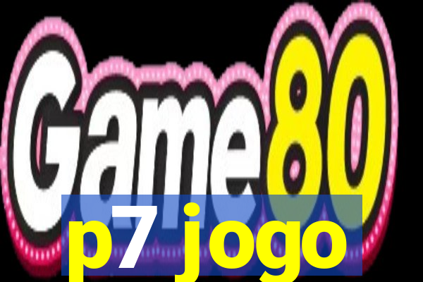 p7 jogo