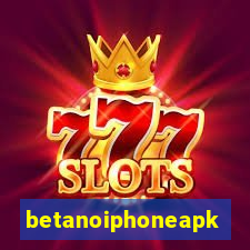 betanoiphoneapk