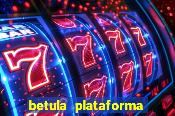 betula plataforma de jogos