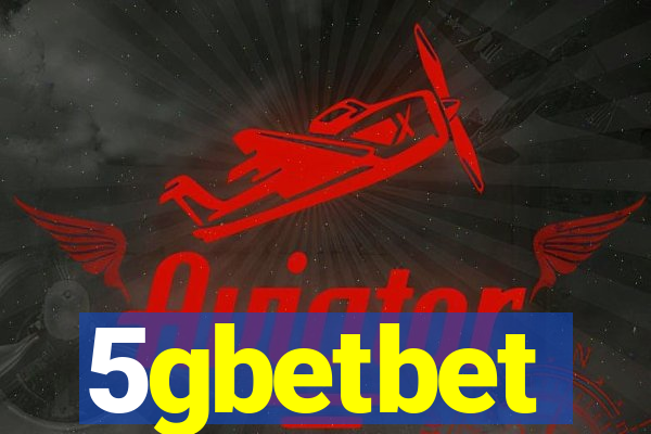 5gbetbet