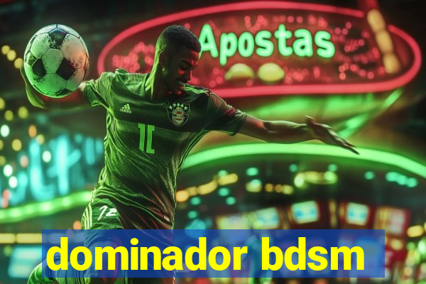 dominador bdsm