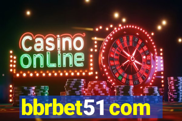 bbrbet51 com