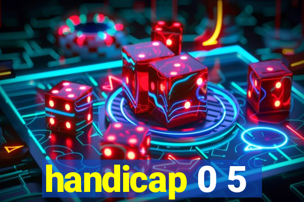 handicap 0 5