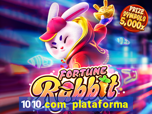 1010.com plataforma de jogos