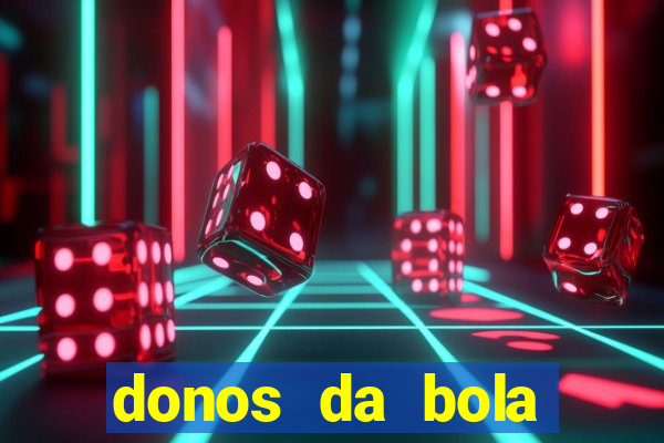 donos da bola apostas esportivas