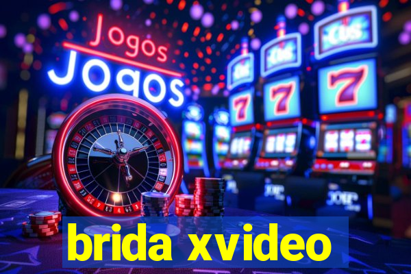 brida xvideo