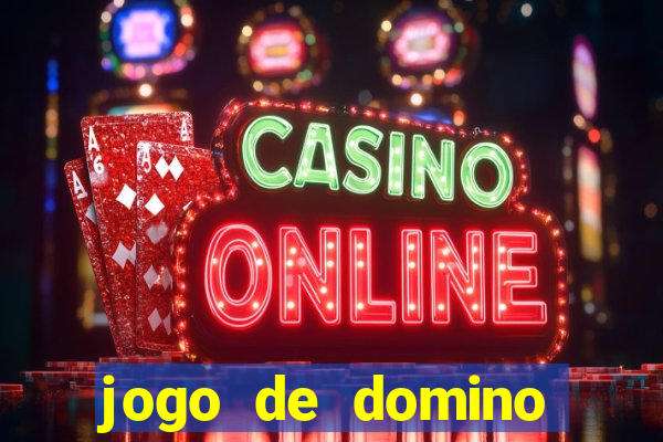 jogo de domino valendo dinheiro real