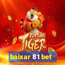 baixar 81 bet