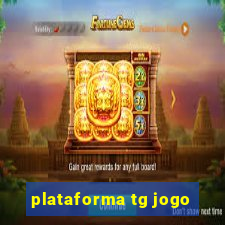 plataforma tg jogo