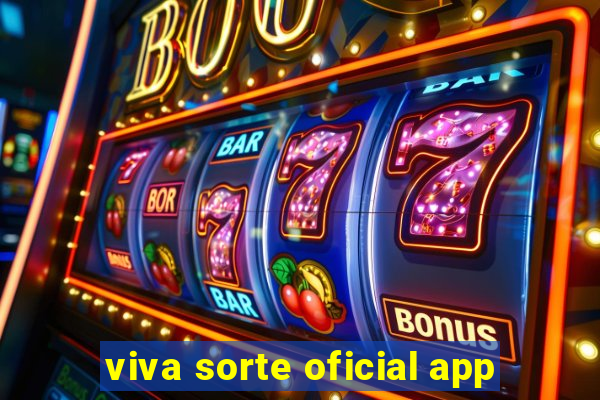 viva sorte oficial app