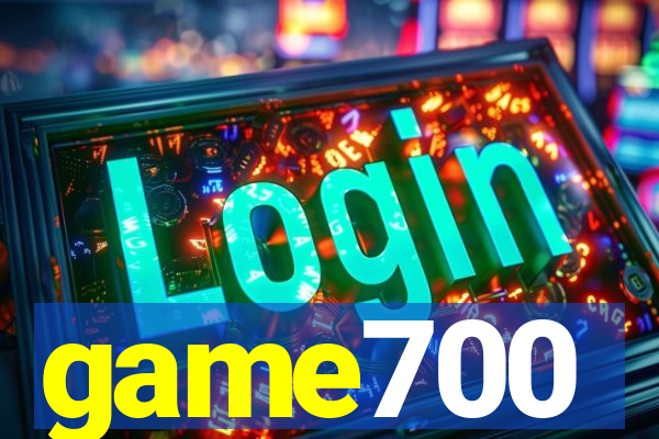 game700