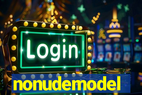 nonudemodel