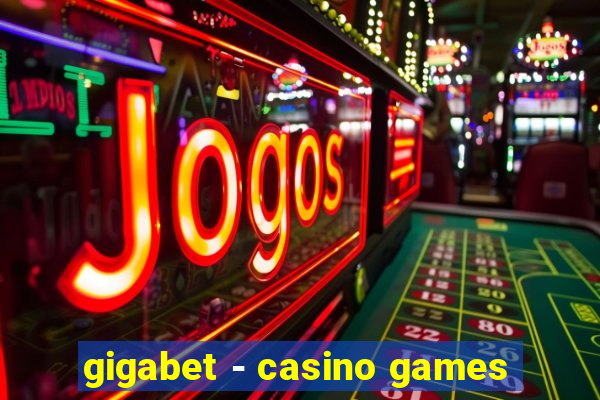 gigabet - casino games