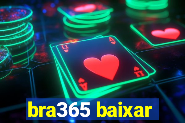 bra365 baixar