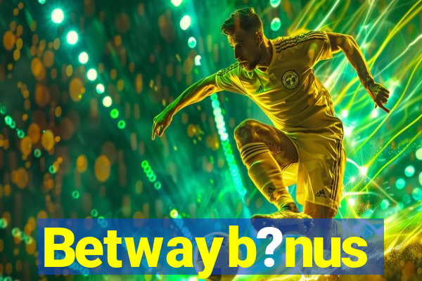 Betwayb?nus