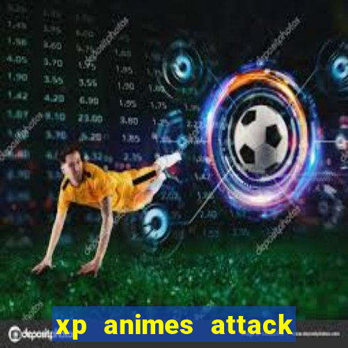 xp animes attack on titan
