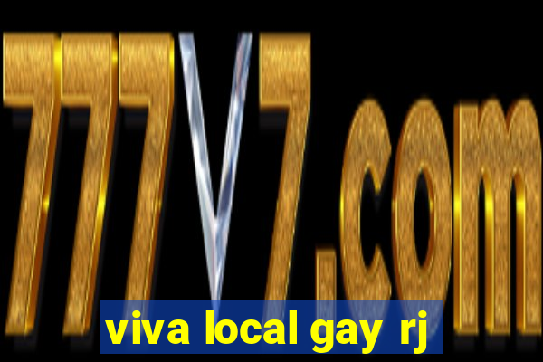viva local gay rj