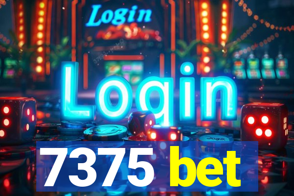 7375 bet