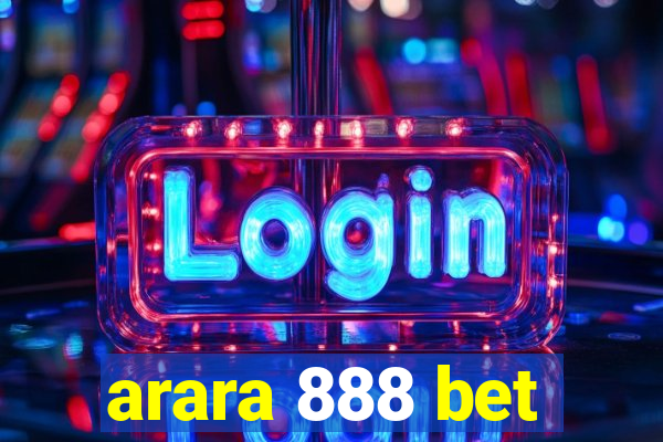 arara 888 bet