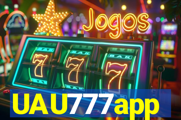 UAU777app