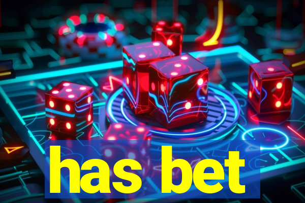 has bet