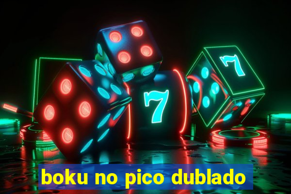 boku no pico dublado