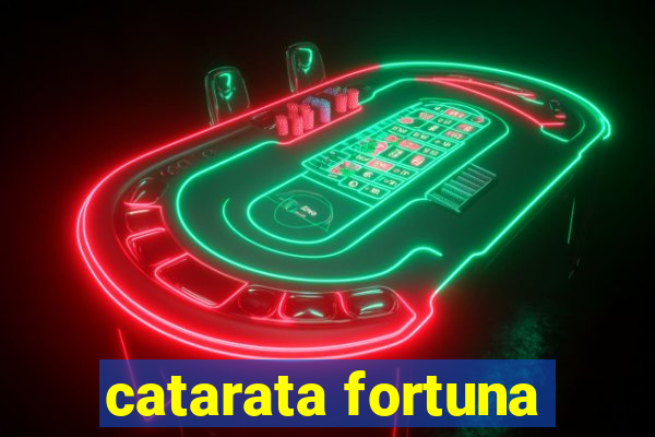 catarata fortuna