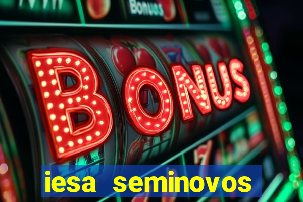 iesa seminovos porto alegre