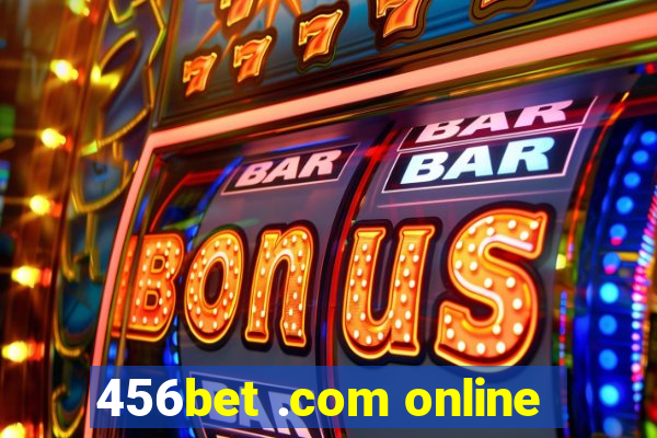 456bet .com online
