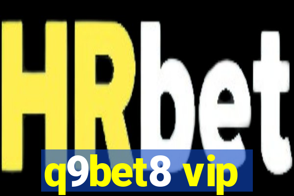 q9bet8 vip