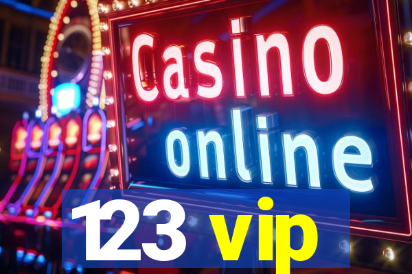 123 vip