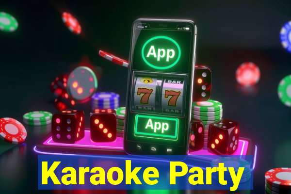 Karaoke Party