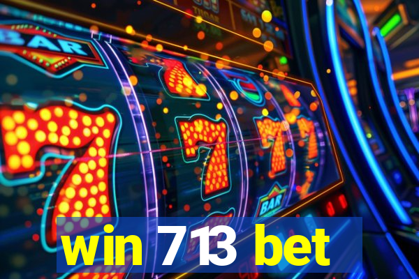 win 713 bet