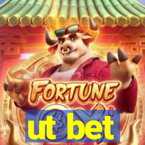 ut bet