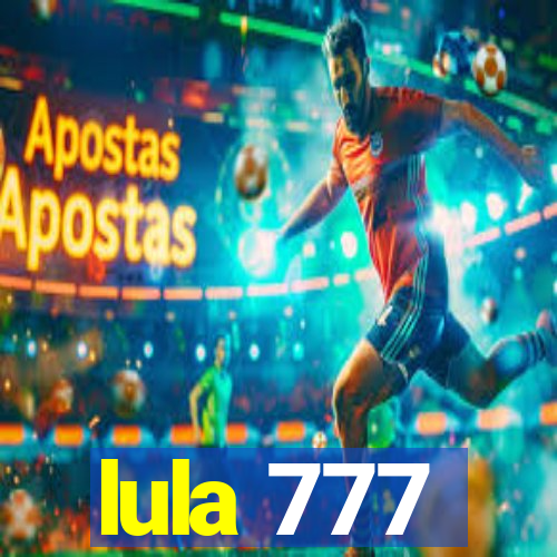 lula 777