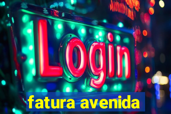 fatura avenida