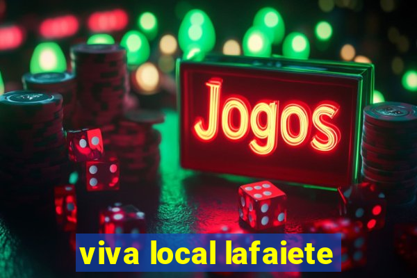 viva local lafaiete