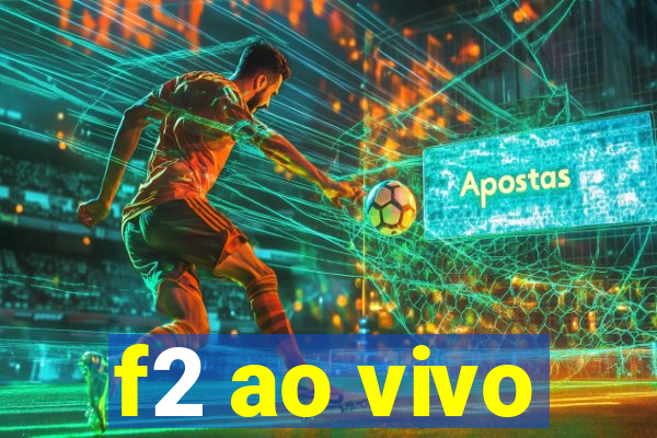 f2 ao vivo