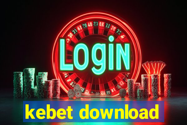 kebet download