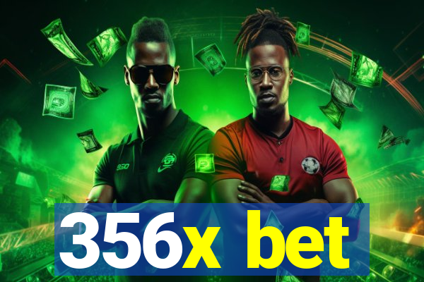 356x bet