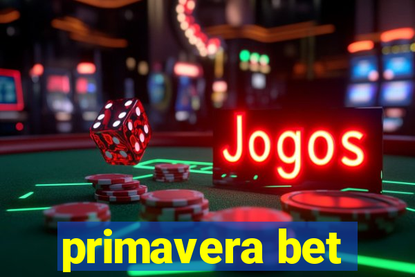 primavera bet
