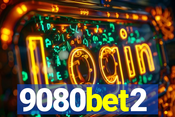 9080bet2