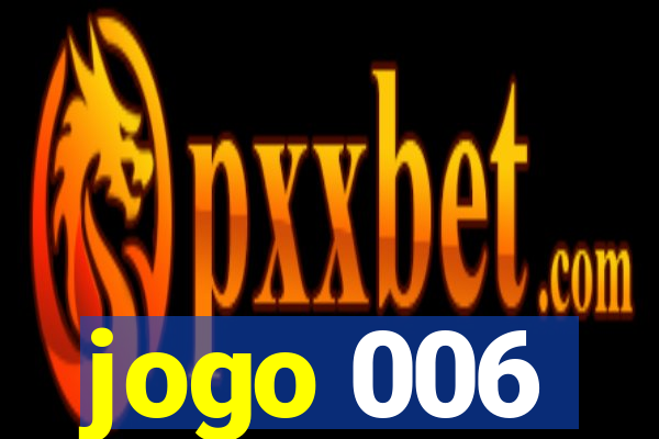 jogo 006