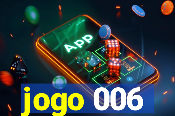 jogo 006