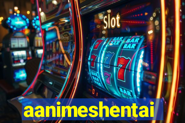 aanimeshentai