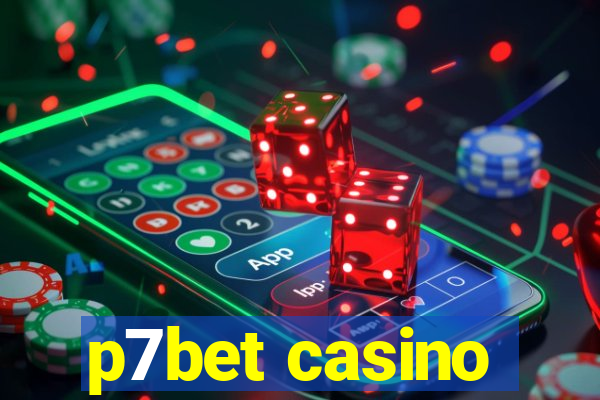 p7bet casino