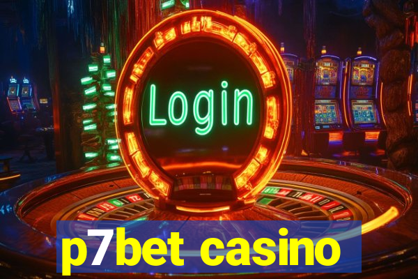 p7bet casino