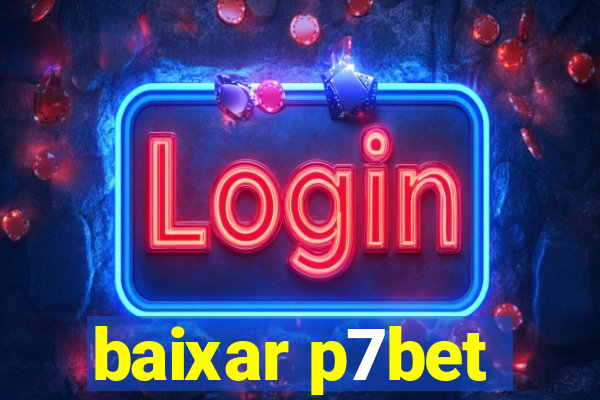 baixar p7bet