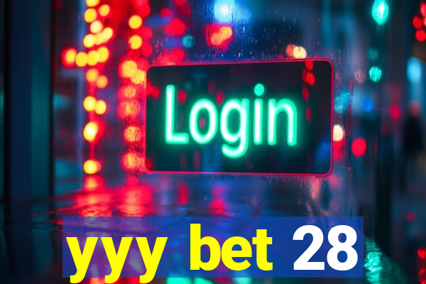 yyy bet 28