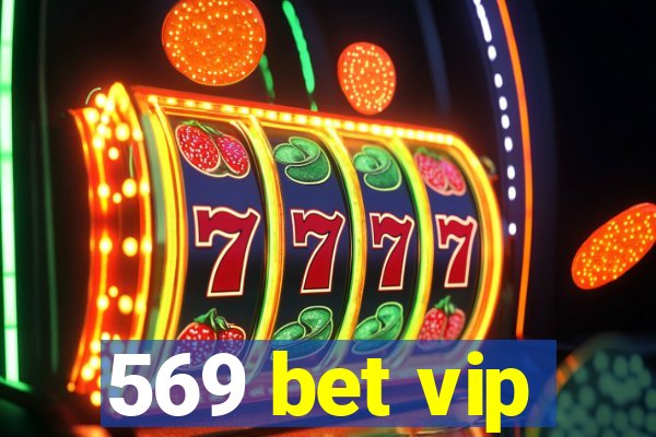 569 bet vip